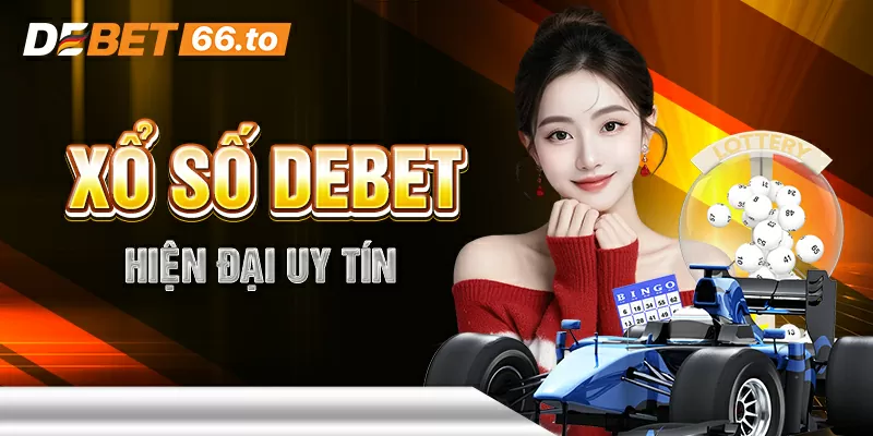 Tổng quan về Xổ số Debet