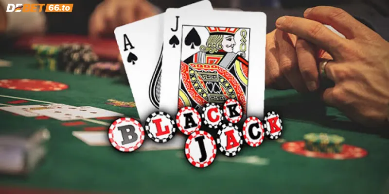 Tìm hiểu về Blackjack Debet