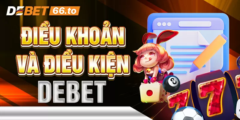 dieu-kien-va-dieu-khoan-debet