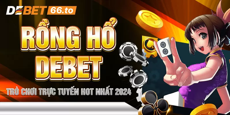 rong-ho-debet